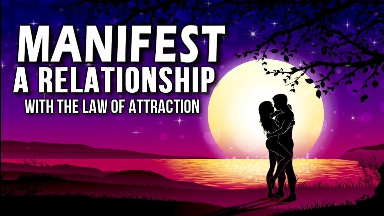 How to Manifest a Relationship