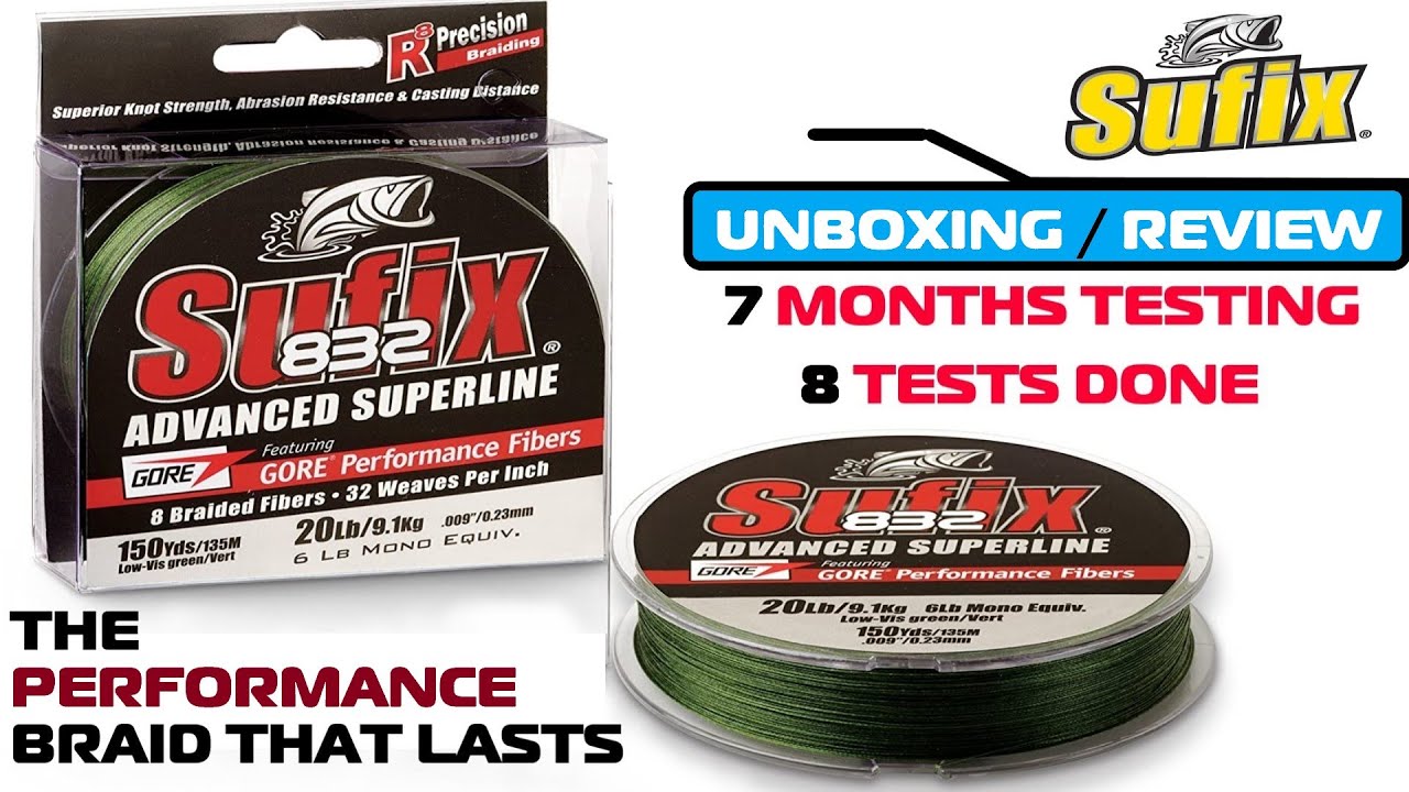 SUFIX 832 BRAID UNBOXING / REVIEW | 8 TESTS INCLUDING STRENGTH TEST | 7 MONTHS OF TRIAL AND TESTING