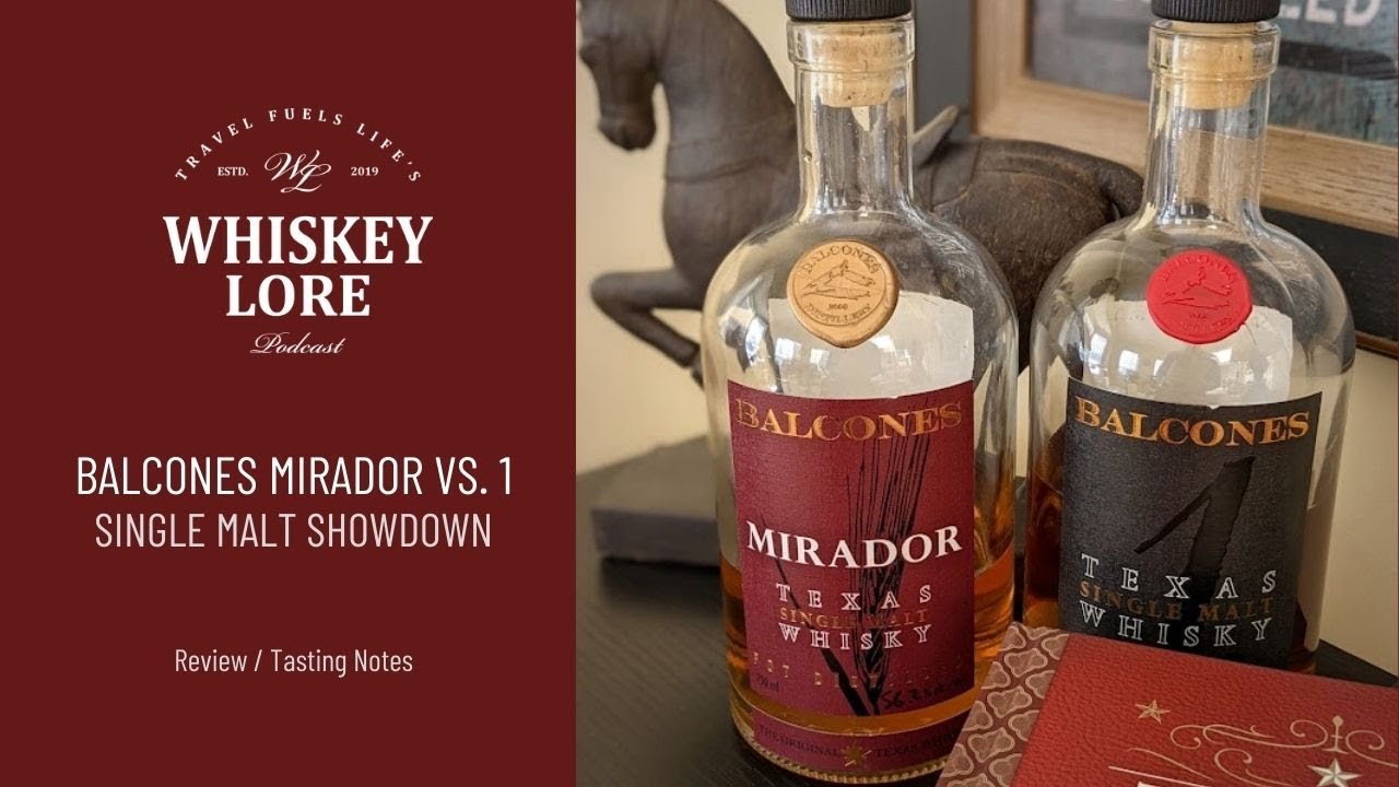 🥃 BALCONES 1 CLASSIC vs MIRADOR Texas Single Malts