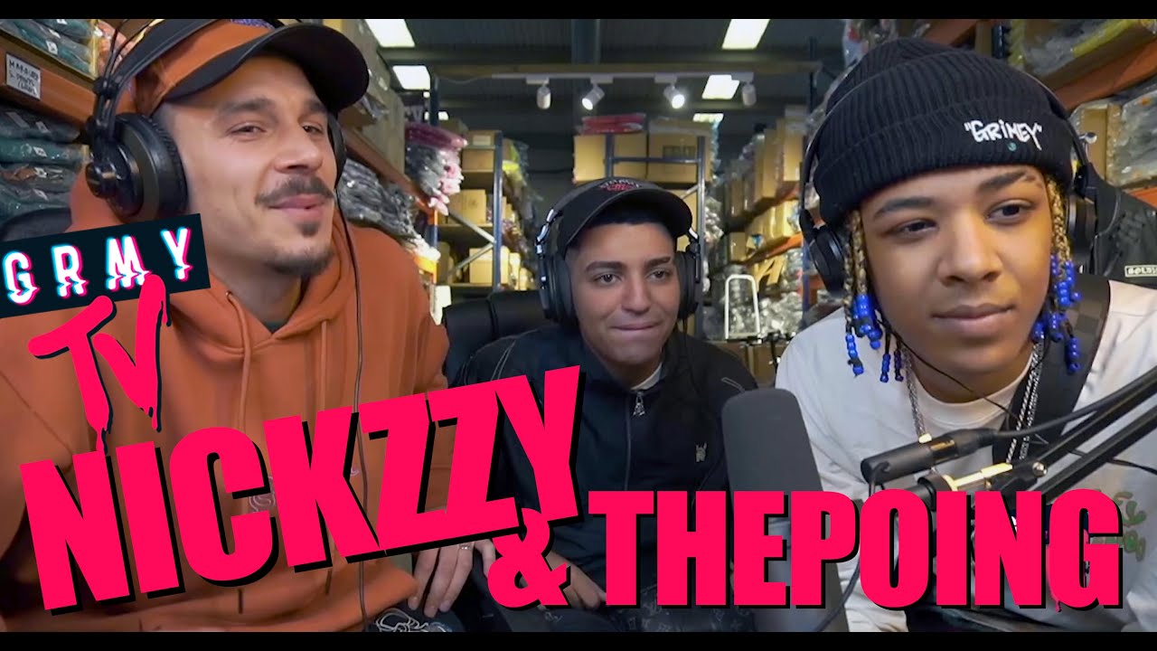 NICKZZY & THE POING: El amor y el drill | GRIMEY TV