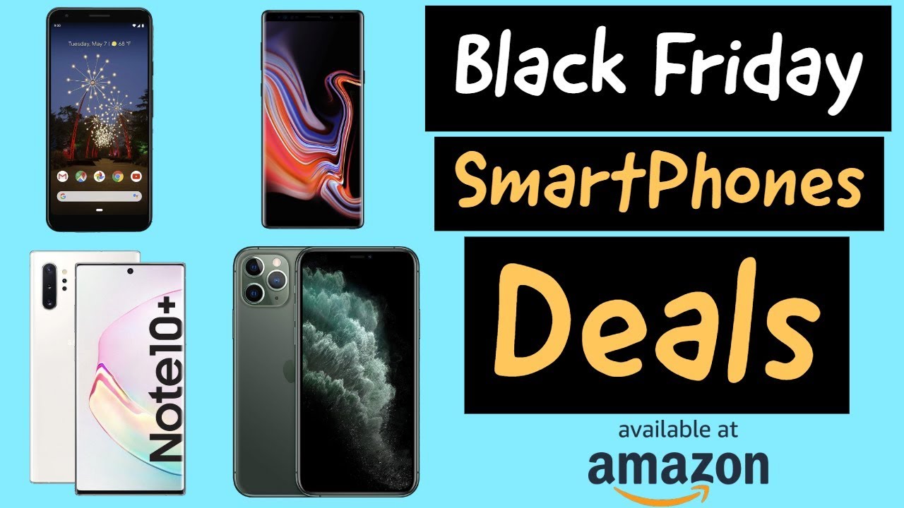 Black Friday Deals 2020 - BEST SMARTPHONES Offers for Black Friday!