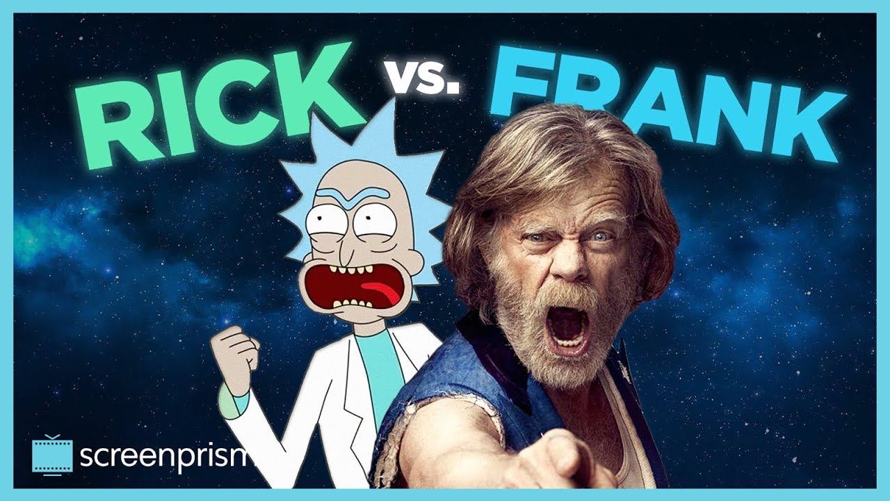 Frank v. Rick - Shameless and Rick and Morty Matchup