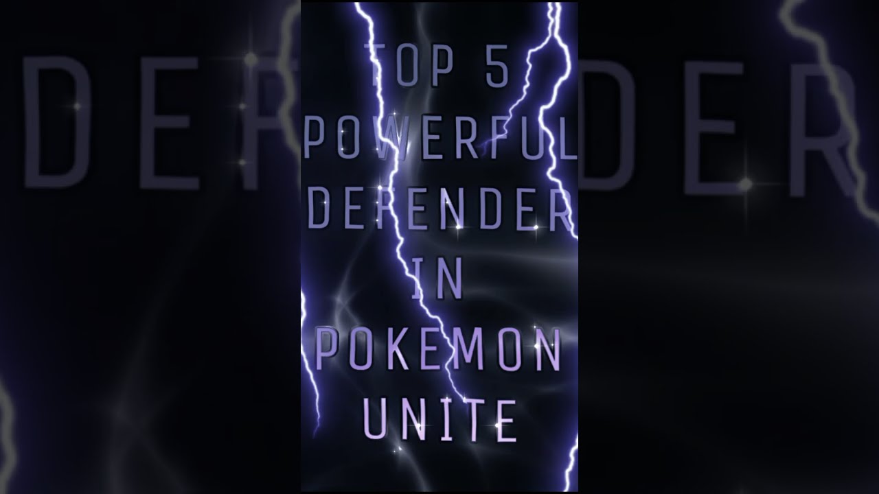 Top 5 Powerful Defender In Pokemon Unite