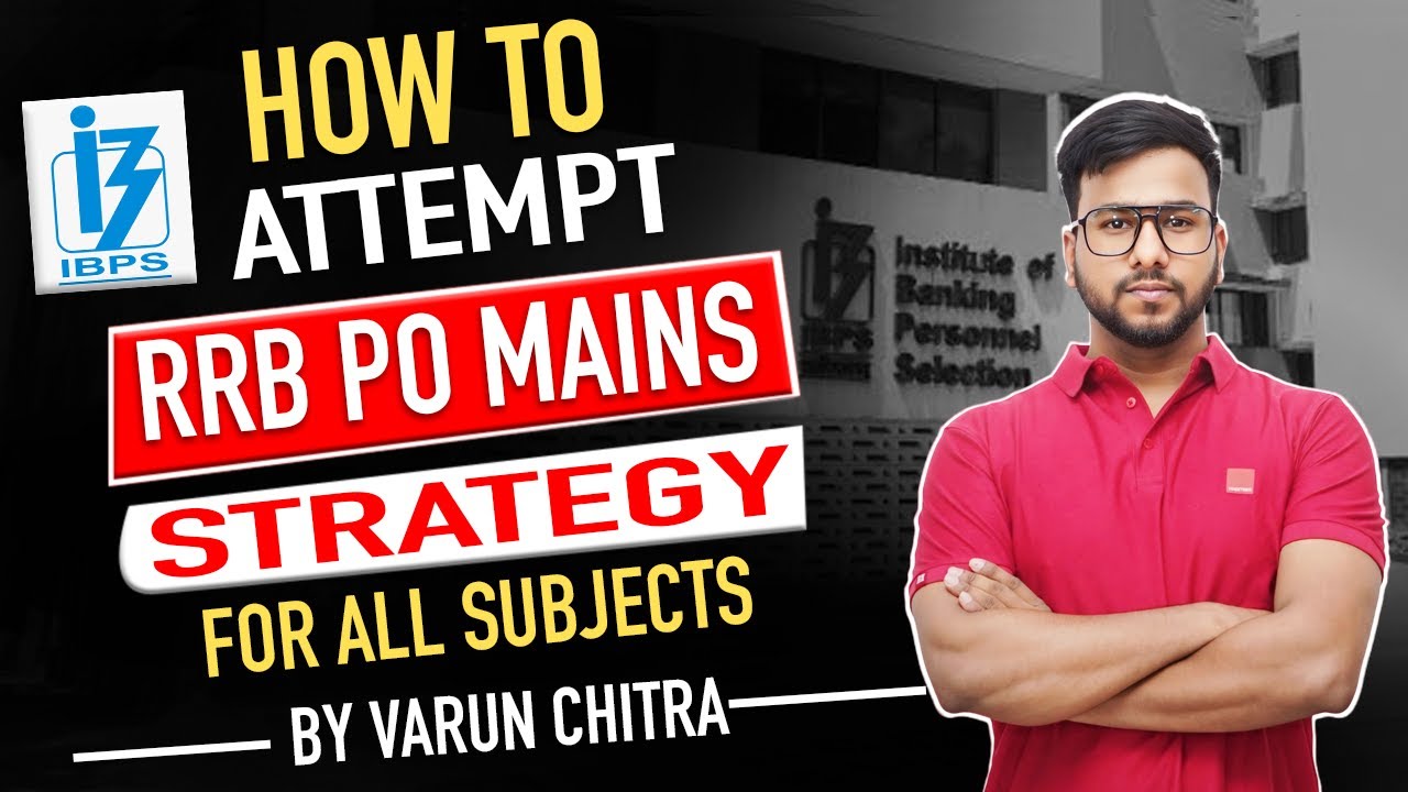 IBPS RRB PO MAINS 2024 | HOW TO ATTEMPT RRB PO MAINS | COMPLETE STRATEGY | ENGLISH BY VARUN CHITRA
