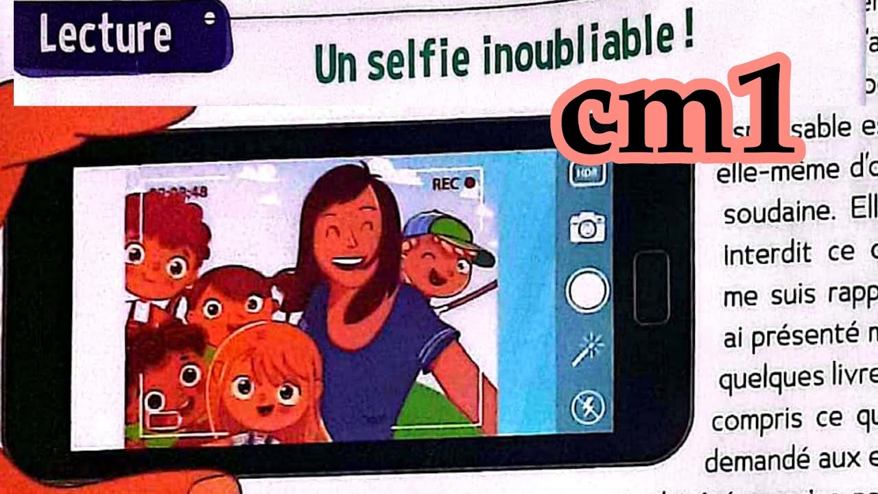 lecture :un selfie inoubliable CM1le trésor des mots