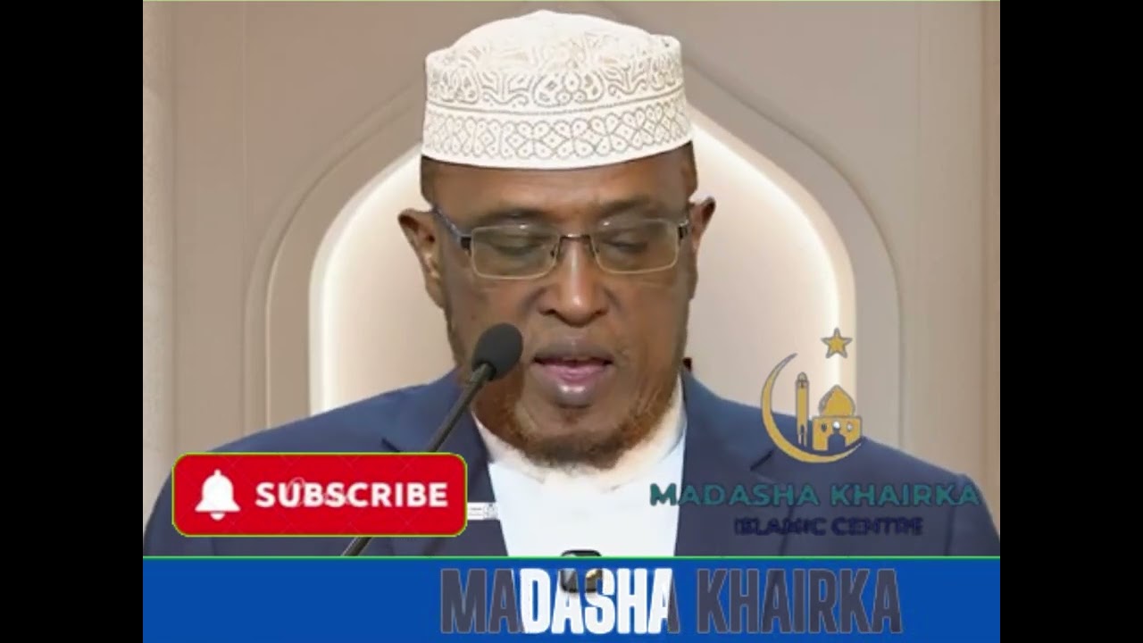 Noloshii Saxaabada Iyo Ramadaanta ll Shekh Dirir ll