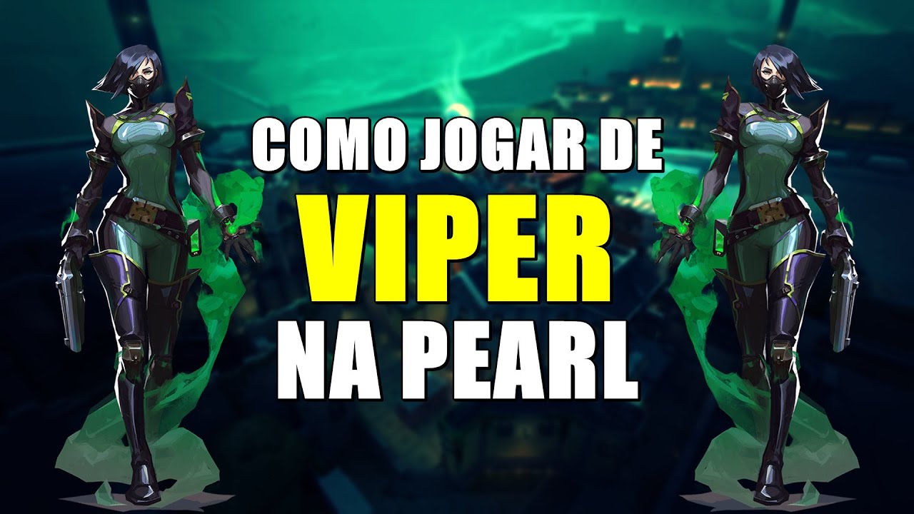 COMO JOGAR DE VIPER NA PEARL (GUIA RADIANTE) [VENENOS & SETUPS]