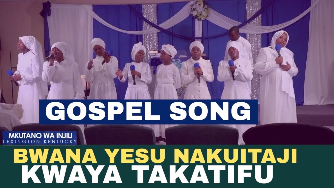 KWAYA YA KANISA TAKATIFU- BWANA YESU NAKUITAJI