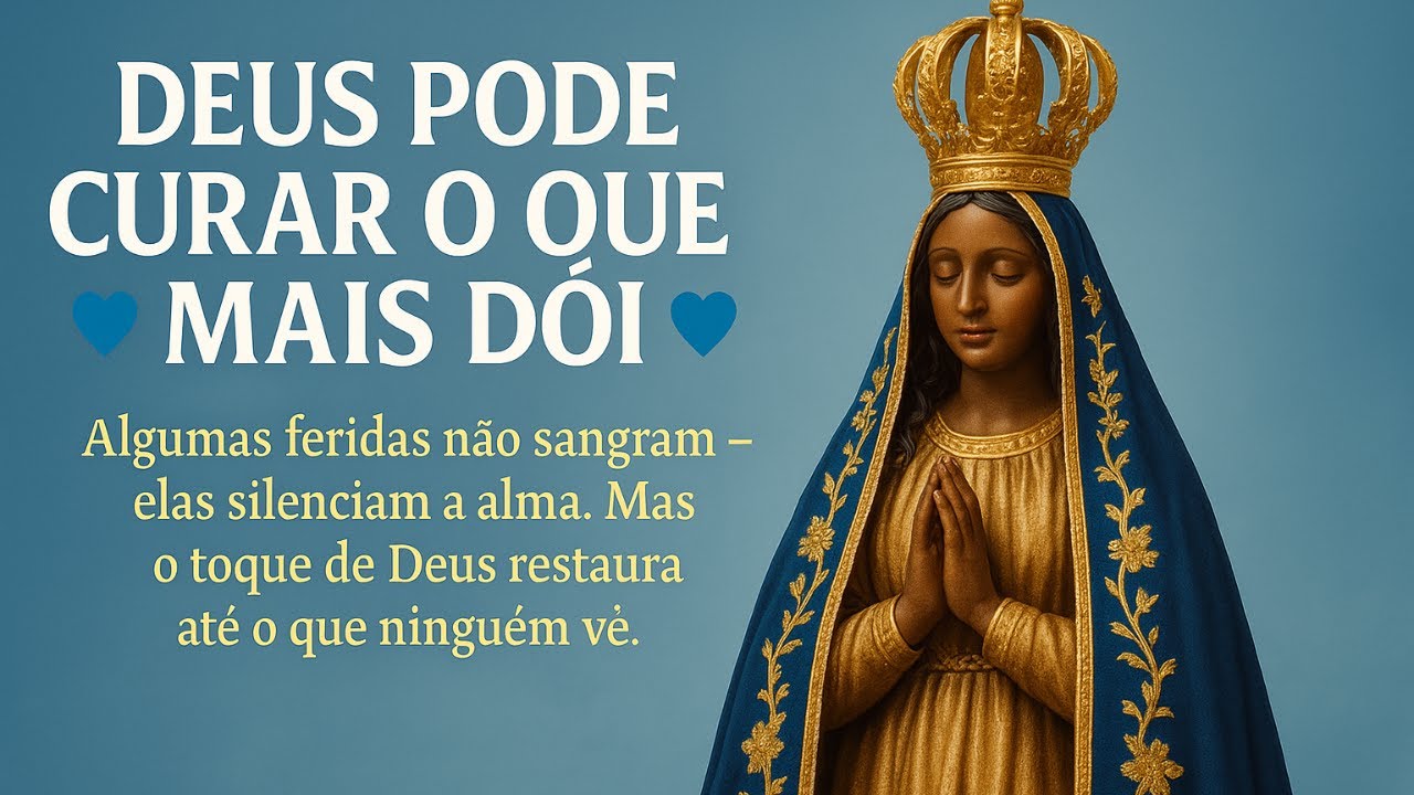 💙 Ore com Nossa Senhora Aparecida 🙌 | Deus V&ecirc; o Que Ningu&eacute;m V&ecirc; e Est&aacute; Restaurando o Invis&iacute;vel!