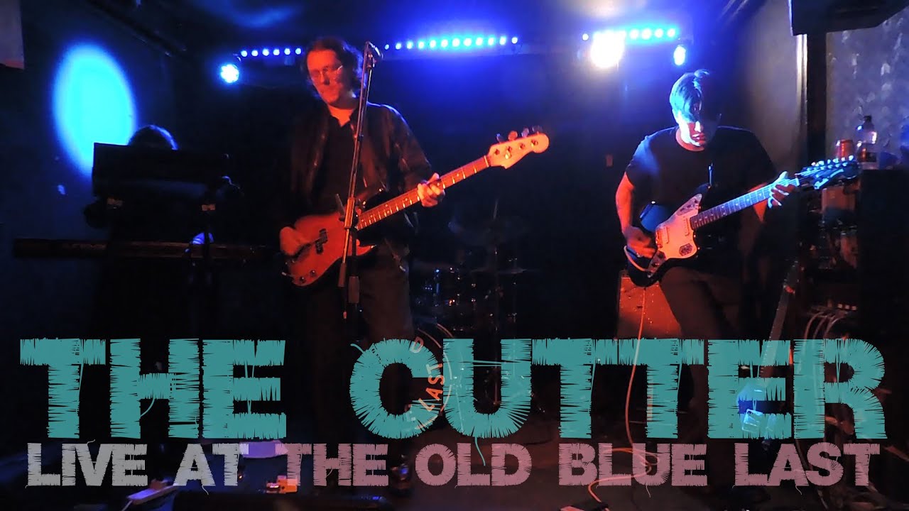 The Cutter @ The Old Blue Last 18/10/25