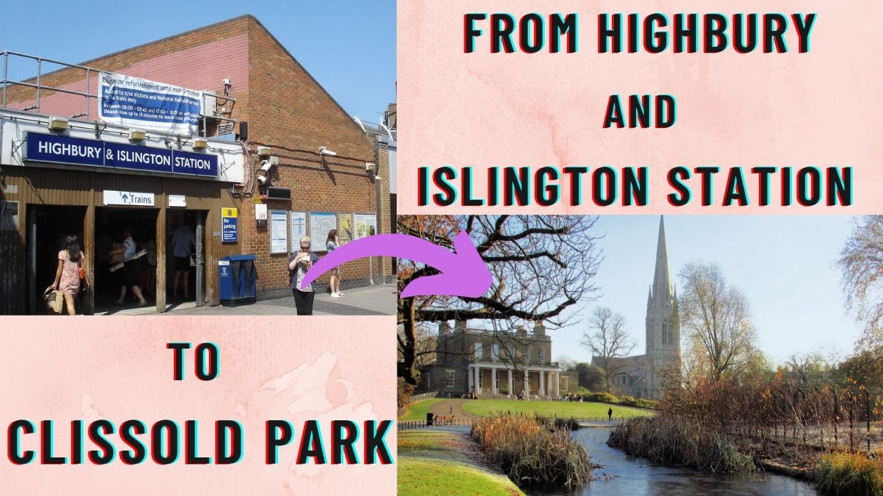Walk from Highbury & Islington Station to Clissold Park, London, England.