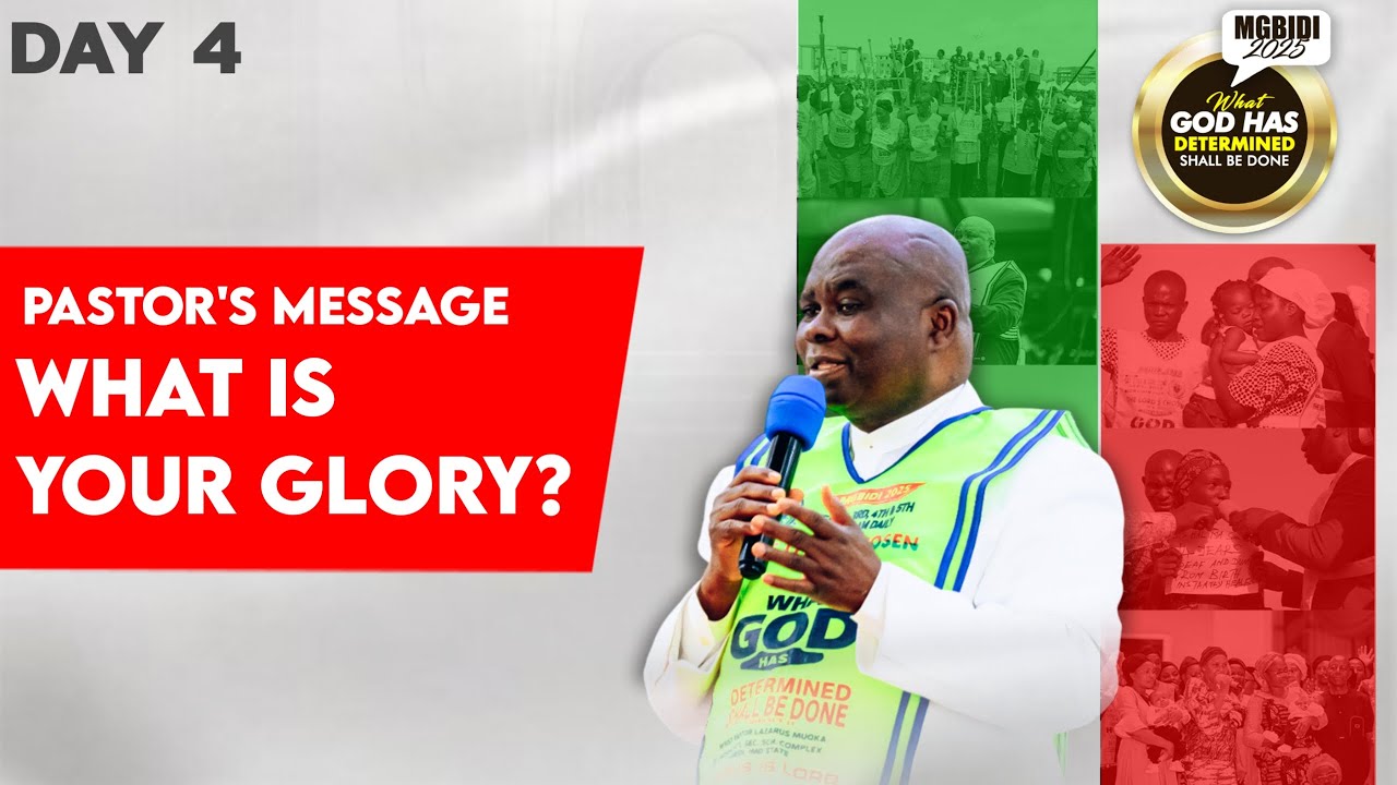 WHAT IS YOUR GLORY ? | PST. LAZARUS MUOKA |MGBIDI 2025