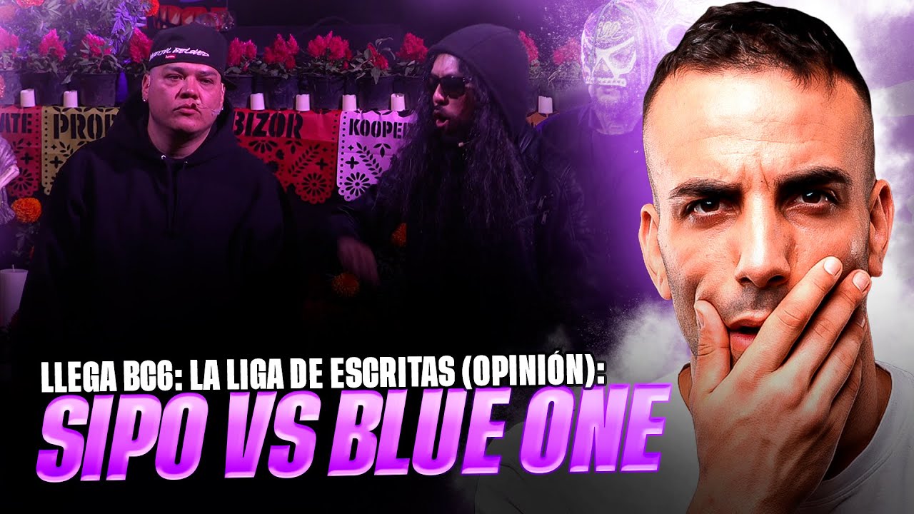 SIPO VS BLUE ONE *ESTELARES DE BC7 VAN CON TODO* LA GRAN LIGA DE ESCRITAS HA LLEGADO Reacción