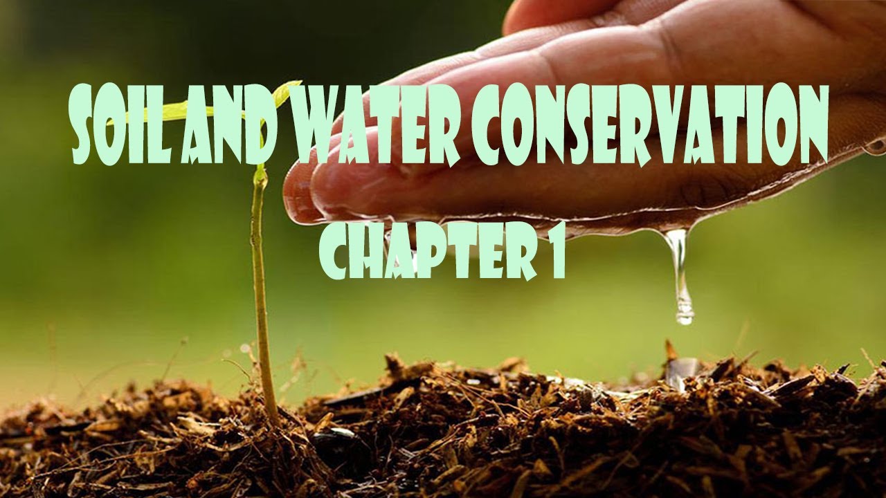 CHAPTER 1  SOIL AND WATER CONSERVATION