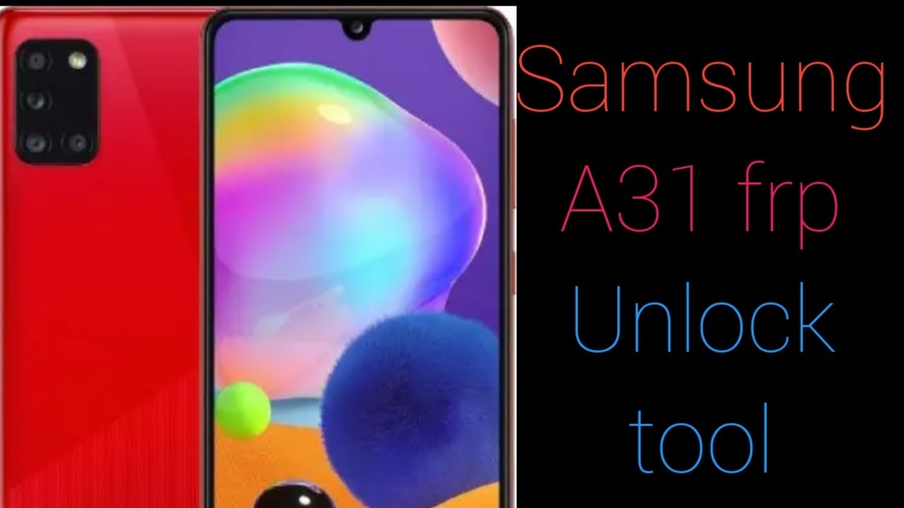 Samsung Galaxy A31 Frp unlock toot