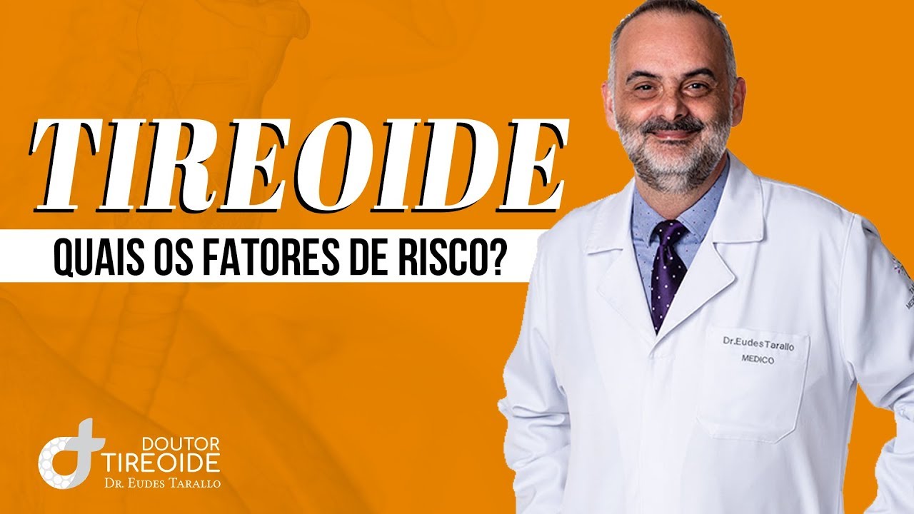 Quem tem MAIS RISCO de Problema de TIREIOIDE | Doutor Tireoide