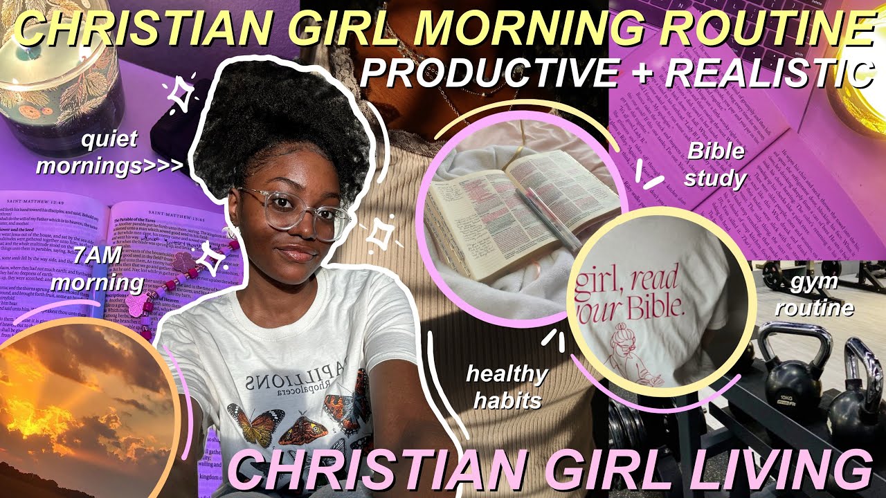 Christian Girl Morning Routine 2025 *Productive + Realistic* | 7AM, healthy habits, Bible study, etc