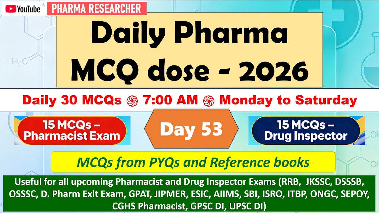 Day 53 Daily Pharma MCQ Dose Series 2026 II 30 MCQs II #pharmacist #druginspector #gpatexam #niper