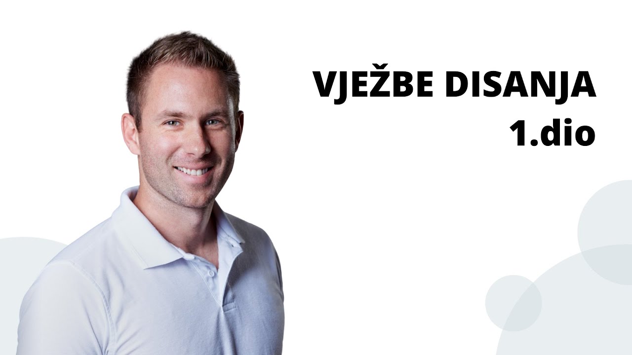 Vježbe disanja 1. dio