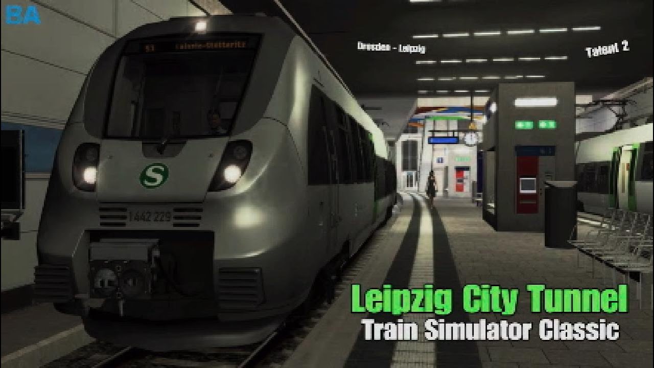 Leipzig City Tunnel|Dresden - Leipzig|Train Simulator Classic