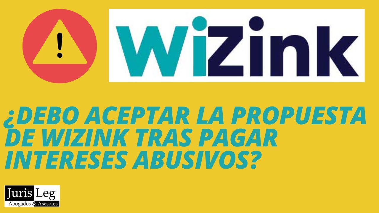 ¿DEBO ACEPTAR LA PROPUESTA DE WIZINK TRAS PAGAR INTERESES ABUSIVOS? - USURA