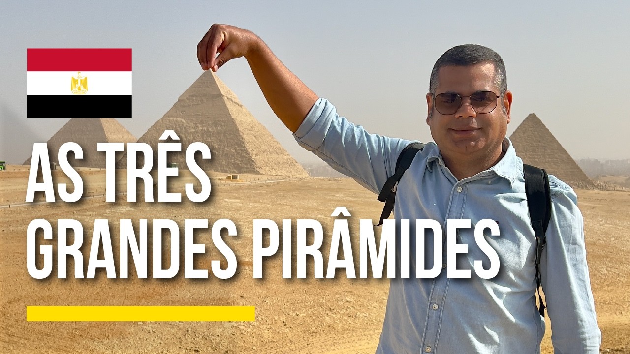 As 3 Pirâmides de Gizé 🇪🇬