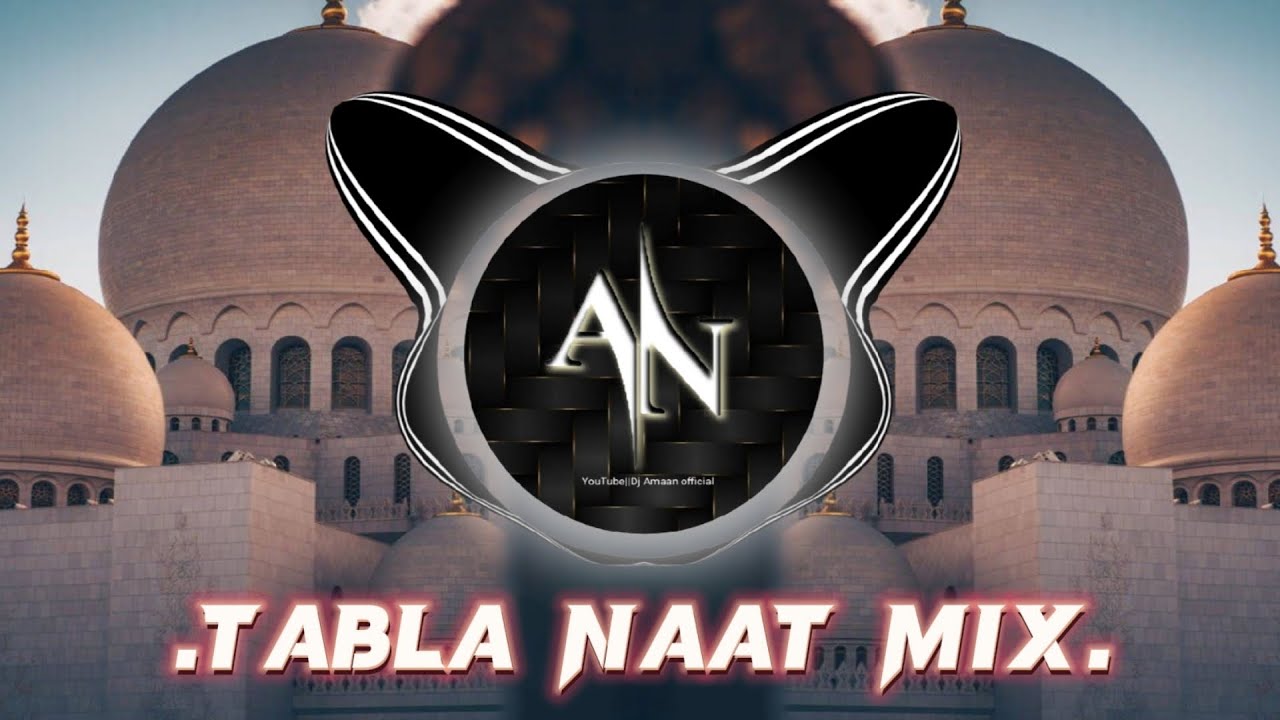 Eid milad un nabi||Tabla mix||Mere laho ke har qatre||New dj mix naat||Dj Amaan official_2023_....