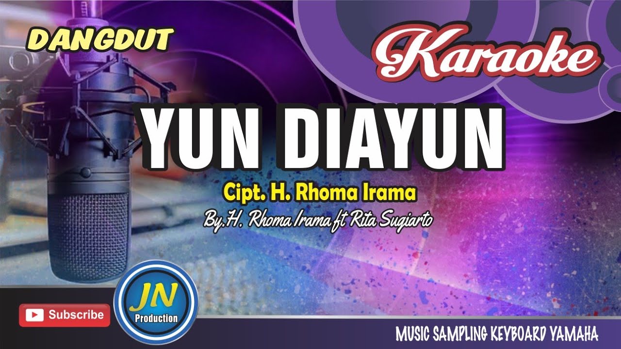 Yun Diayun_Karaoke Dangdut Keyboard_By. H.Rhoma Irama ft Rita Sugiarto