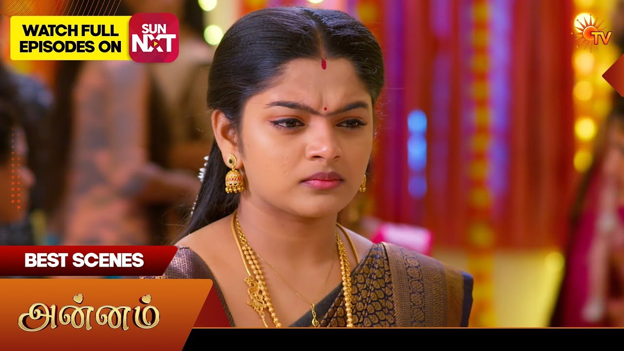 Annam - Best Scenes | 07 Mar 2026 | Tamil Serial | Sun TV