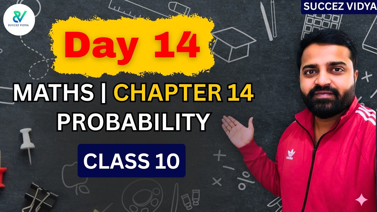 Class 10 | CH 14 | Maths | Probability | Complete Syllabus in 30 Days | Vasu Yadav