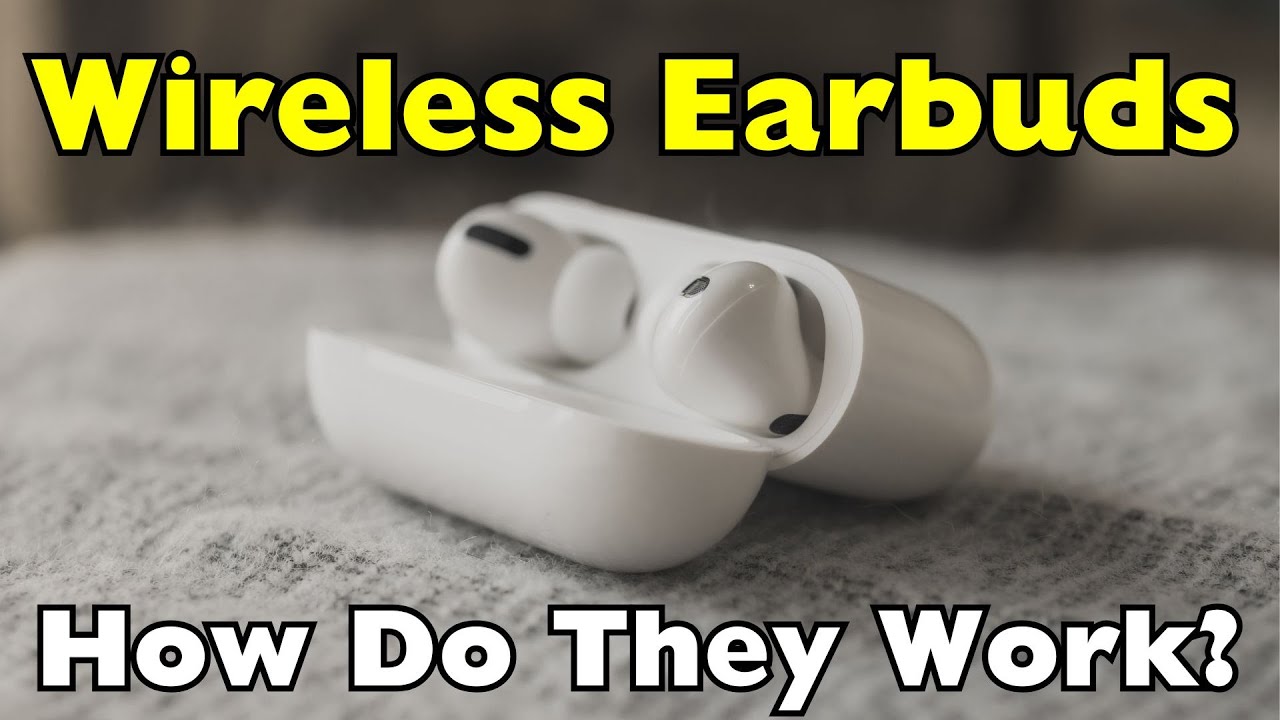 How Do Wireless Earbuds Work? The Tech Behind the Tunes