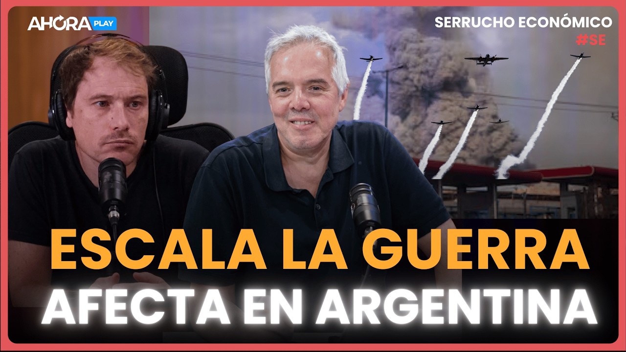 ESCALA LA GUERRA Y YA AFECTA A LA ARGENTINA I Claudio Zlotnik y Esteban Rafele #SerruchoEconómico