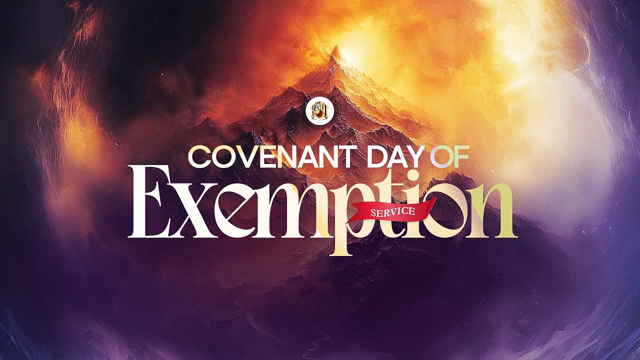COVENANT DAY OF EXEMPTION  (SUNDAY SERVICE)