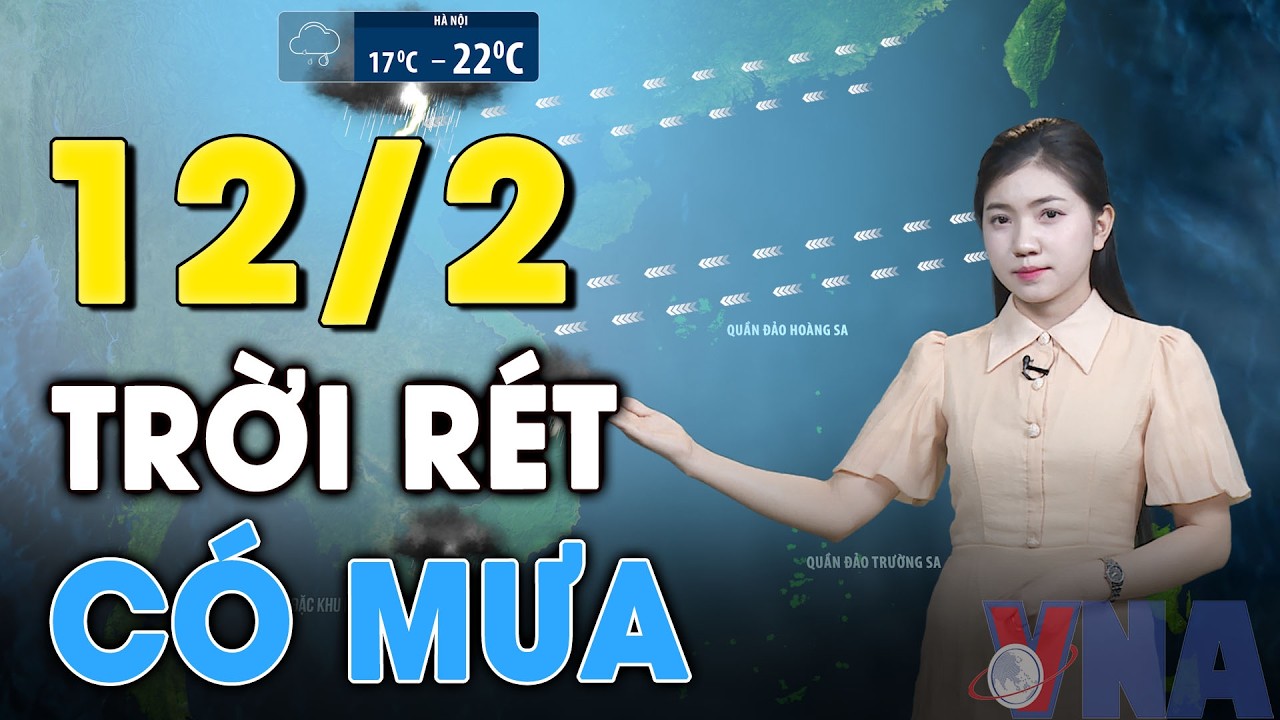 Dự báo thời tiết đêm nay và ngày mai 12/2. Tết trời rét, khả năng có mưa rải rác