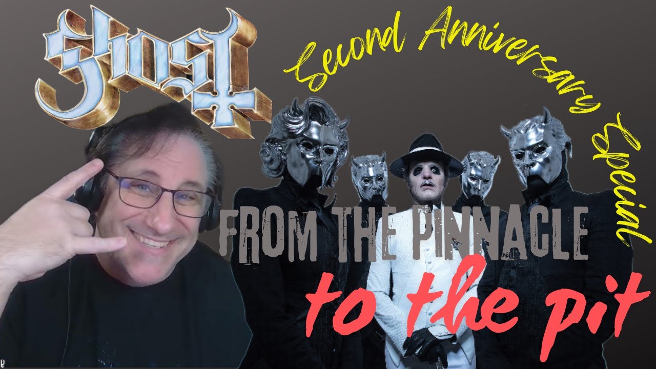 SECOND ANNIVERSARY SPECIAL Ghost   From The Pinnacle To The Pit Reaction