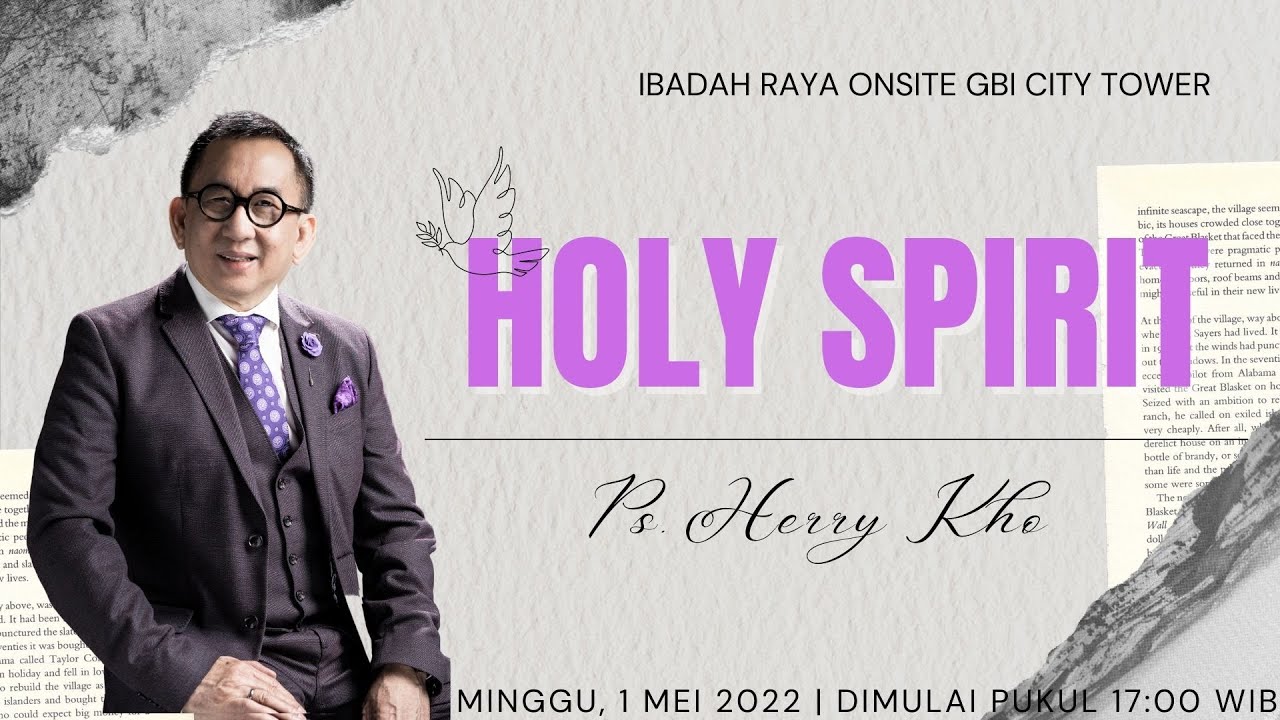 HOLY SPIRIT - Ps. Herry Kho [17.00]