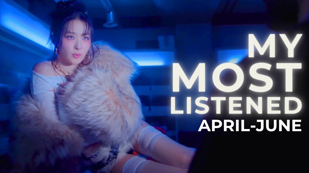My Most Played K-POP Songs on Spotify in 2025 (Second Quarter)