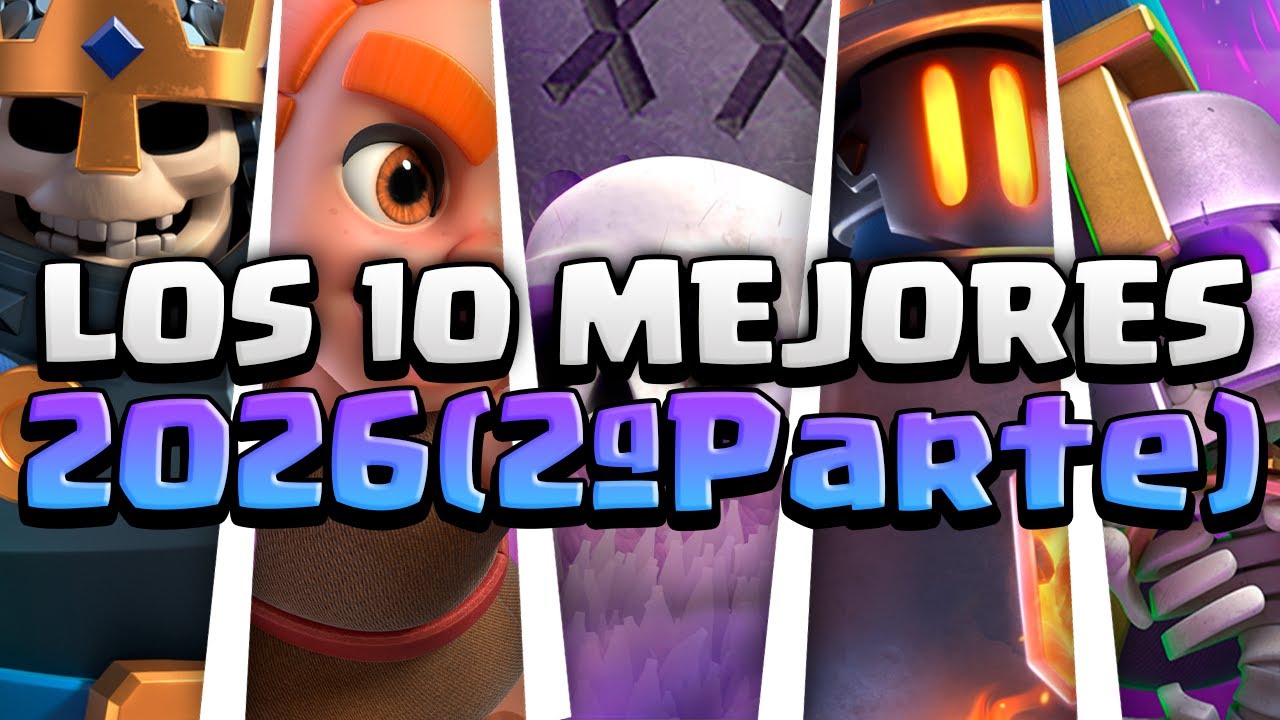 Los 10 MEJORES MAZOS de CLASH ROYALE 2026 PARTE 2