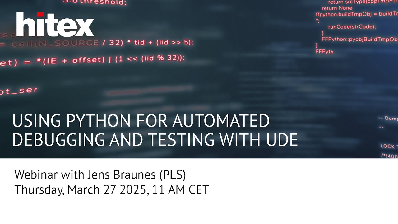 Hitex-Webinar with PLS: Python debugging with UDE