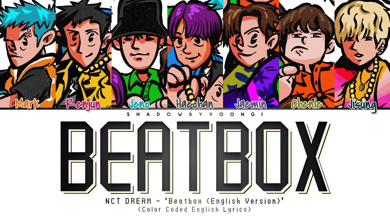 NCT DREAM - 'Beatbox (English Version)' Lyrics (Color Coded English Lyrics) | ShadowByYoongi