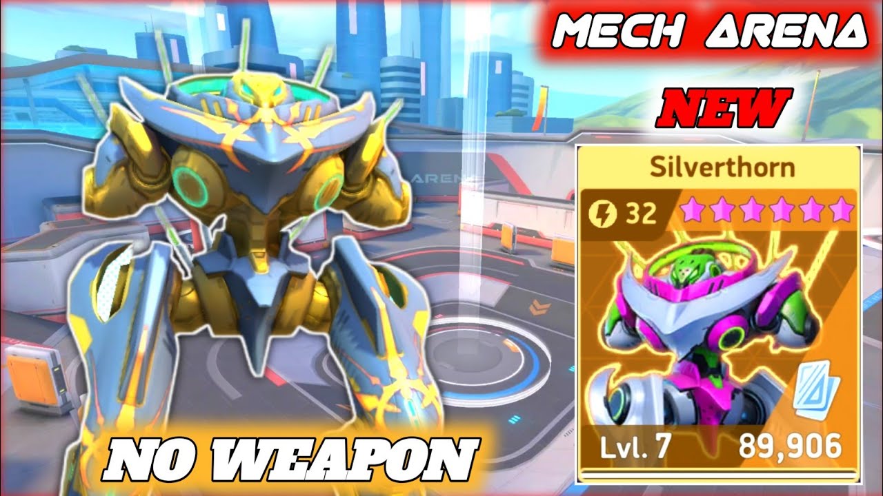 New Mech Silverthorn - No Weapon Gameplay | Mech Arena
