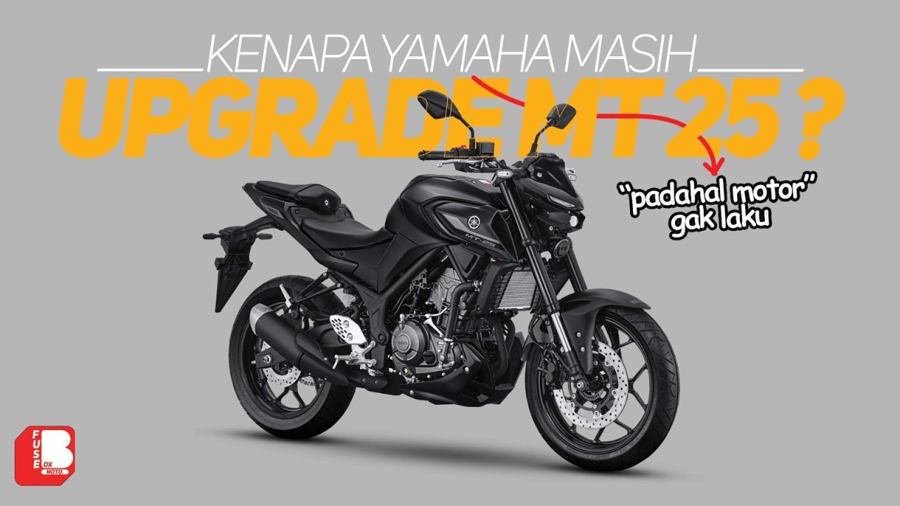 Padahal Tidak Laku , Kenapa Yamaha Masih Upgrade MT25 ?