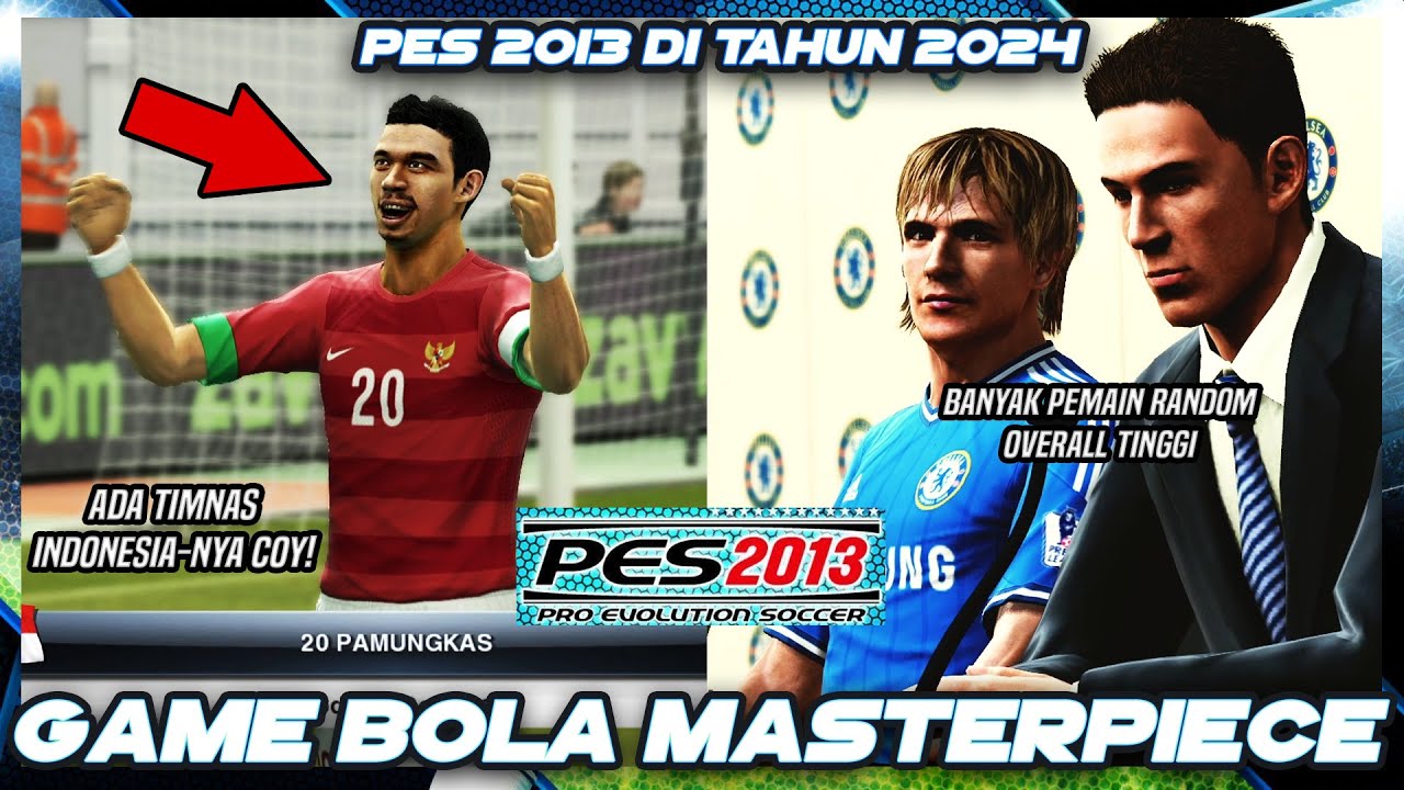 Nostalgia Main PES 2013 Di Tahun 2024, Yang Merupakan Game PES Terbaik - PES 2013 Indonesia