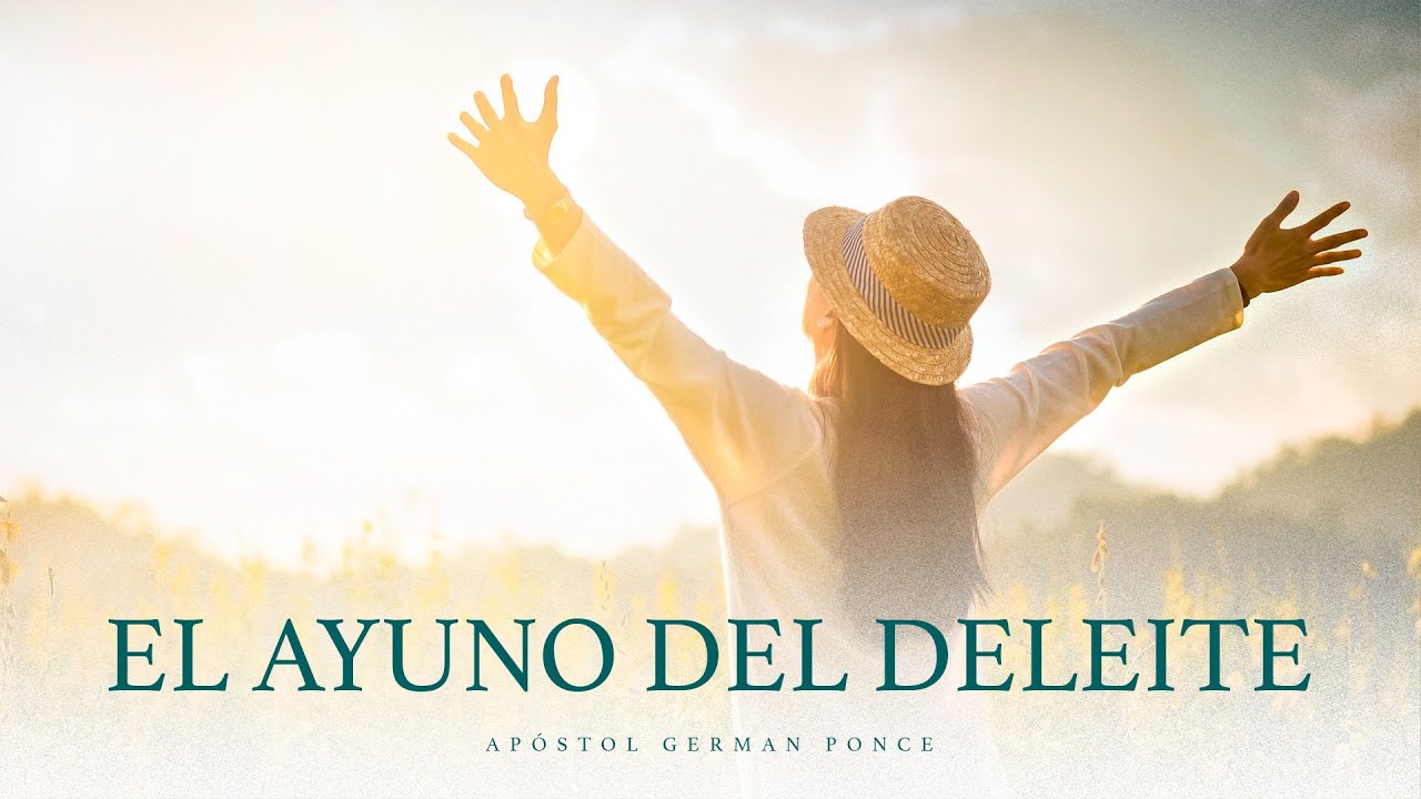 Apóstol German Ponce │El ayuno del deleite│ domingo 18 junio 2023 │ Ayuno Congregacional