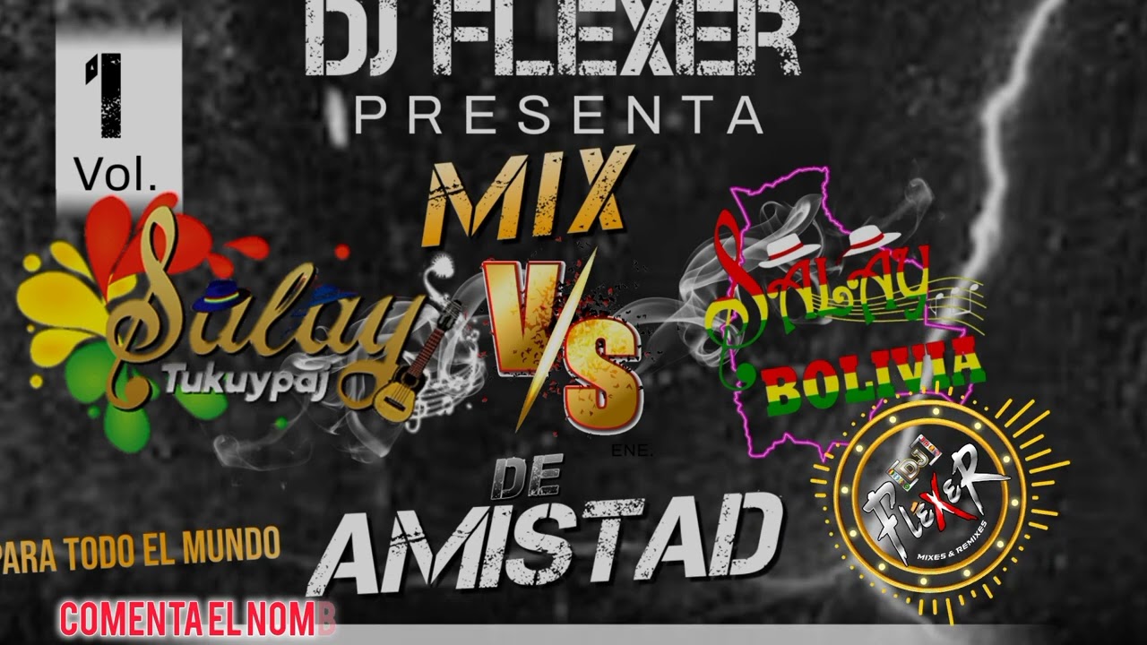 MIX VERSUS DE AMISTAD SALAY TUKUYPAJ 🆚 SALAY BOLIVIA - DJ FLEXER 🇵🇪✨ 2025