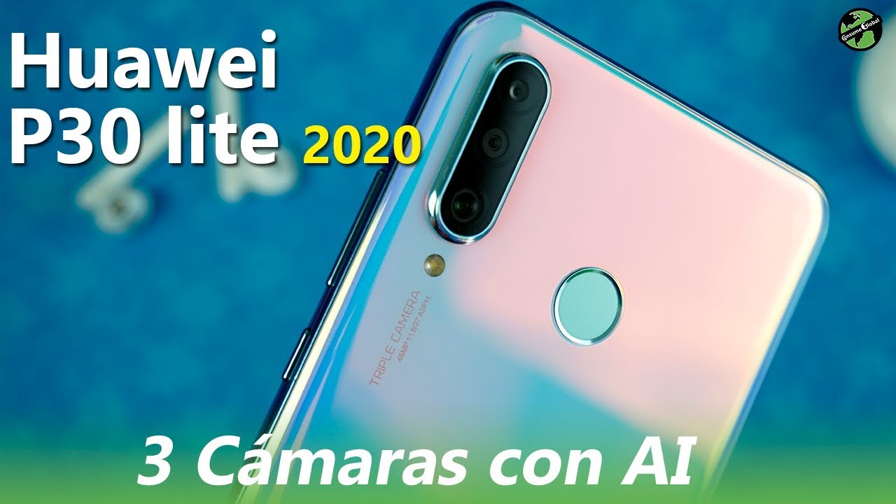 Huawei P30 lite 2020  Primeras impresiones | Consume Global
