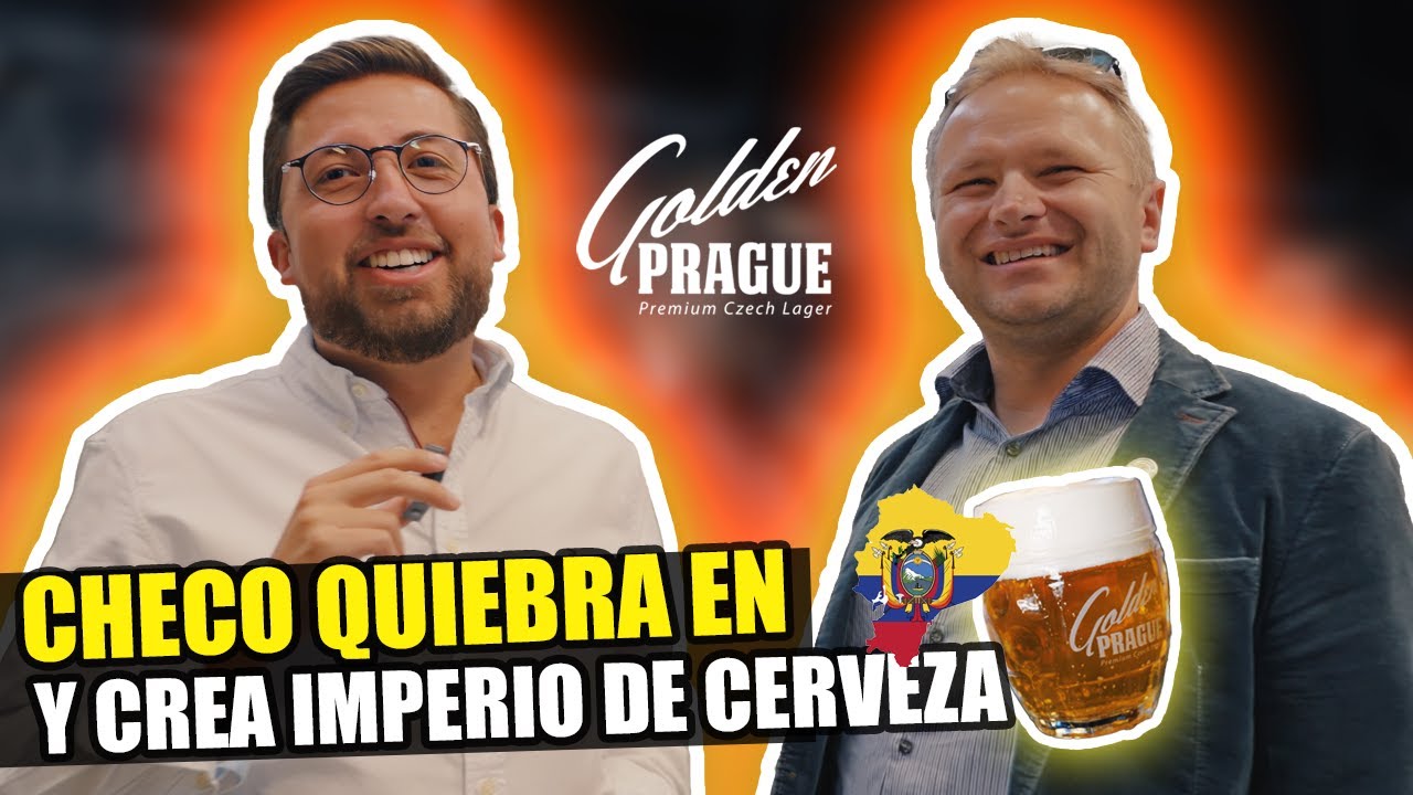 Extranjeros invierten en Ecuador - Marcas Que Impactan: Golden Prague