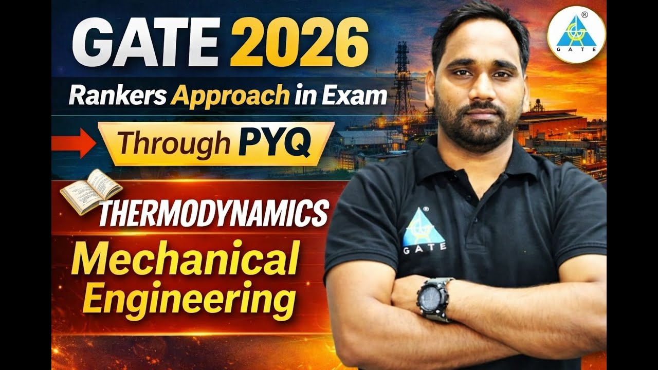 GATE 2026 || Through PYQ || THERMO DYNAMICS || Mechanical Engineering || by Ishwar Sir
