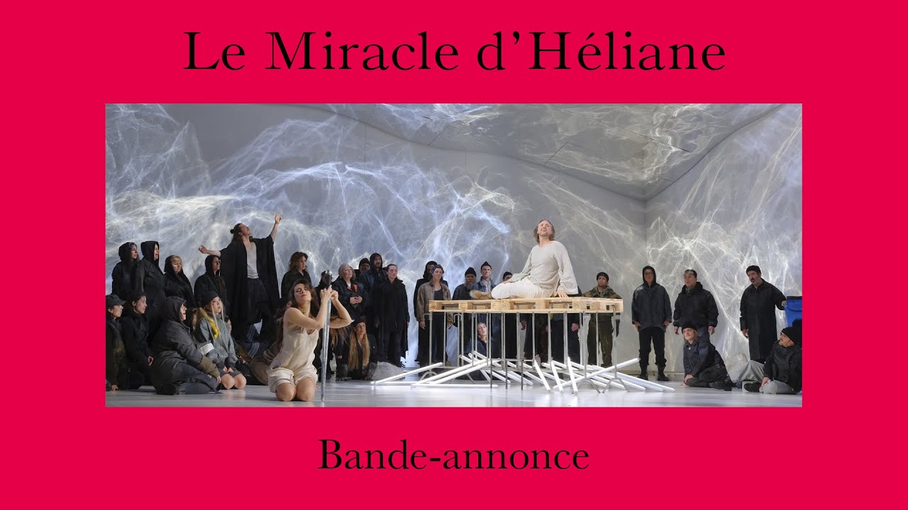 OPÉRA | LE MIRACLE D'HELIANE | Bande-annonce
