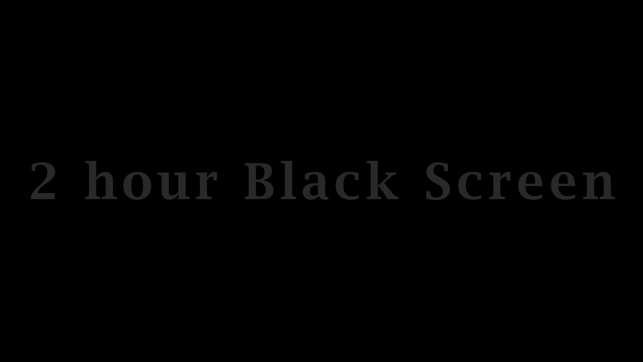 2 hour Black Screen Timer